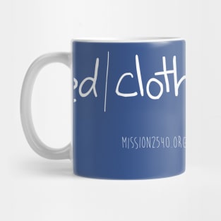 Feed Clothe Love 2015 Mug